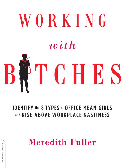 Title details for Working with Bitches by Meredith Fuller - Wait list